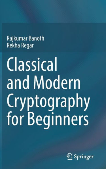 Classical and Modern Cryptography for Beginners