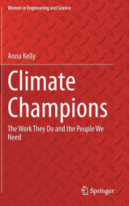 Climate Champions: The Work They Do and the People We Need