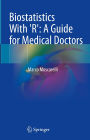 Biostatistics With 'R': A Guide for Medical Doctors