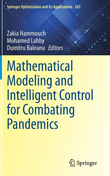 Mathematical Modeling and Intelligent Control for Combating Pandemics