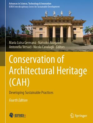 Conservation of Architectural Heritage (CAH): Developing Sustainable Practices