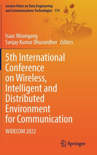 5th International Conference on Wireless, Intelligent and Distributed Environment for Communication: WIDECOM 2022