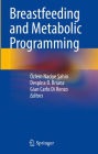 Breastfeeding and Metabolic Programming