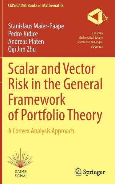 Scalar and Vector Risk the General Framework of Portfolio Theory: A Convex Analysis Approach