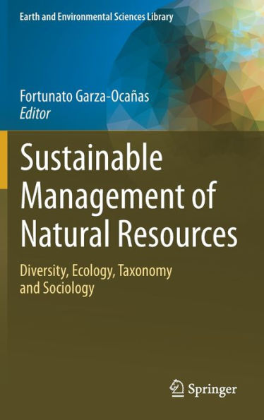 Sustainable Management of Natural Resources: Diversity, Ecology, Taxonomy and Sociology