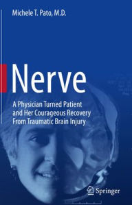Ebook for basic electronics free download Nerve: A Physician Turned Patient and Her Courageous Recovery From Traumatic Brain Injury English version