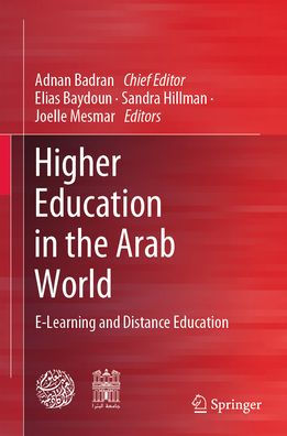 Higher Education in the Arab World: E-Learning and Distance Education