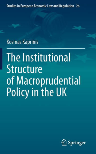 the Institutional Structure of Macroprudential Policy UK