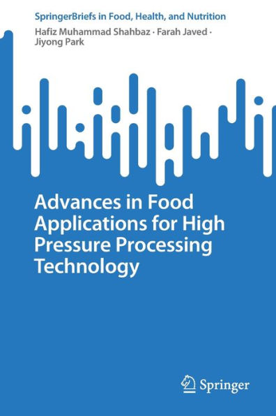 Advances Food Applications for High Pressure Processing Technology