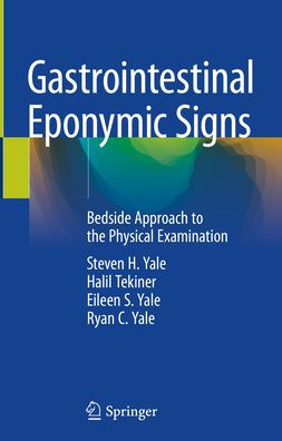 Gastrointestinal Eponymic Signs: Bedside Approach to the Physical Examination