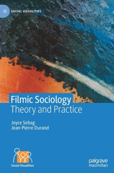 Filmic Sociology: Theory and Practice