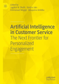 Title: Artificial Intelligence in Customer Service: The Next Frontier for Personalized Engagement, Author: Jagdish N. Sheth