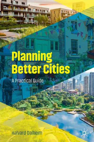 Planning Better Cities: A Practical Guide