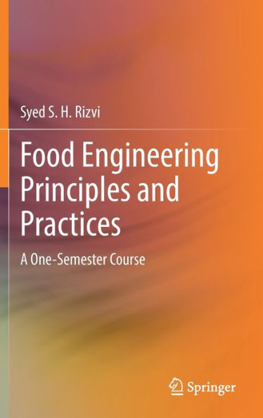 Food Engineering Principles and Practices: A One-Semester Course