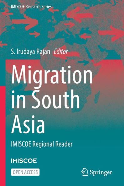Migration in South Asia: IMISCOE Regional Reader