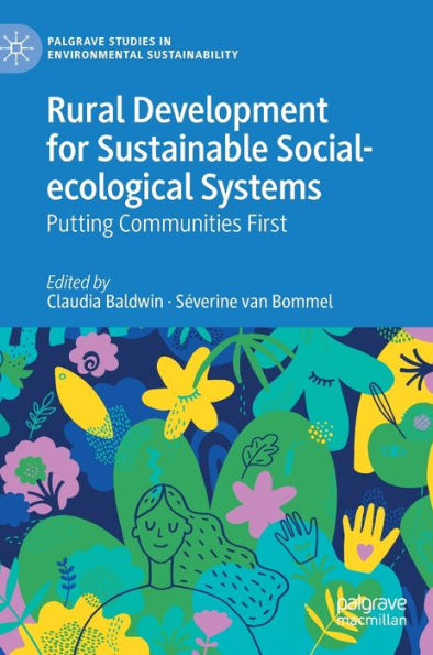 Rural Development for Sustainable Social-ecological Systems: Putting Communities First