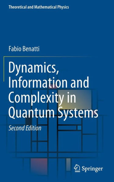 Dynamics, Information and Complexity Quantum Systems