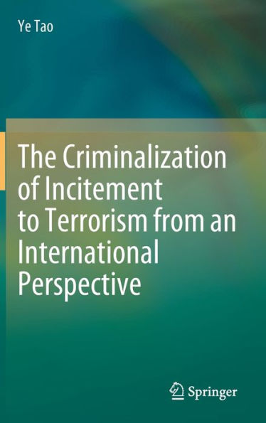 The Criminalization of Incitement to Terrorism from an International Perspective