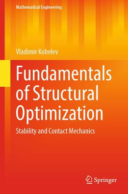 Fundamentals of Structural Optimization: Stability and Contact Mechanics