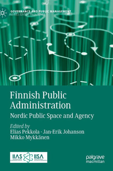 Finnish Public Administration: Nordic Space and Agency