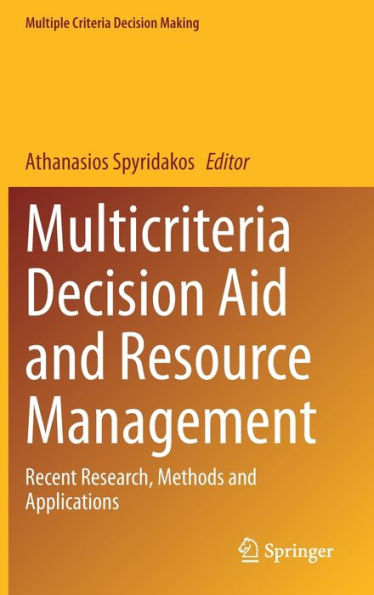 Multicriteria Decision Aid and Resource Management: Recent Research, Methods Applications