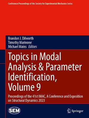 Topics Modal Analysis & Parameter Identification, Volume 9: Proceedings of the 41st IMAC, A Conference and Exposition on Structural Dynamics 2023