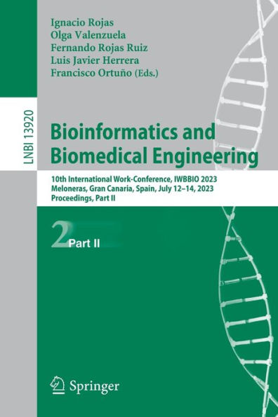 Bioinformatics and Biomedical Engineering: 10th International Work-Conference, IWBBIO 2023, Meloneras, Gran Canaria, Spain, July 12-14, Proceedings, Part II