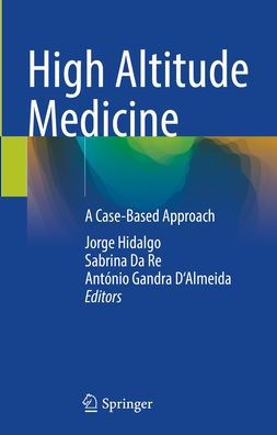 High Altitude Medicine: A Case-Based Approach