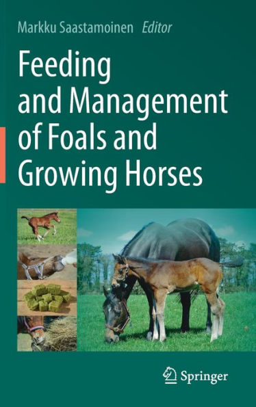 Feeding and Management of Foals Growing Horses