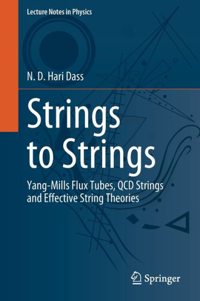 Strings to Strings: Yang-Mills Flux Tubes, QCD and Effective String Theories