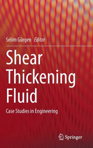 Shear Thickening Fluid: Case Studies Engineering