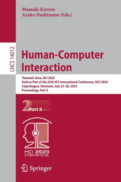 Human-Computer Interaction: Thematic Area, HCI 2023, Held as Part of ...