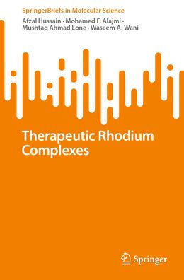 Therapeutic Rhodium Complexes