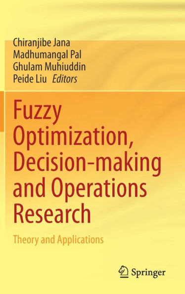 Fuzzy Optimization, Decision-making and Operations Research: Theory Applications