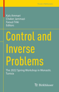 Title: Control and Inverse Problems: The 2022 Spring Workshop in Monastir, Tunisia, Author: Kaïs Ammari