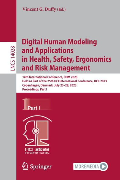 Digital Human Modeling and Applications Health, Safety, Ergonomics Risk Management: 14th International Conference, DHM 2023, Held as Part of the 25th HCI HCII Copenhagen, Denmark, July 23-28, Proceedings,