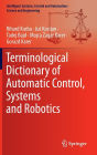 Terminological Dictionary of Automatic Control, Systems and Robotics