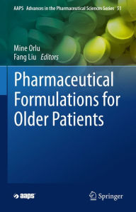 Title: Pharmaceutical Formulations for Older Patients, Author: Mine Orlu