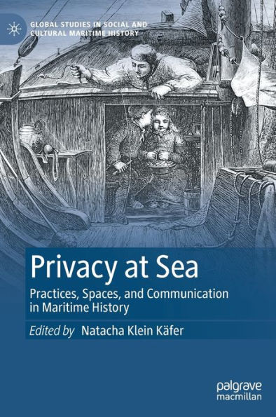 Privacy at Sea: Practices, Spaces, and Communication Maritime History