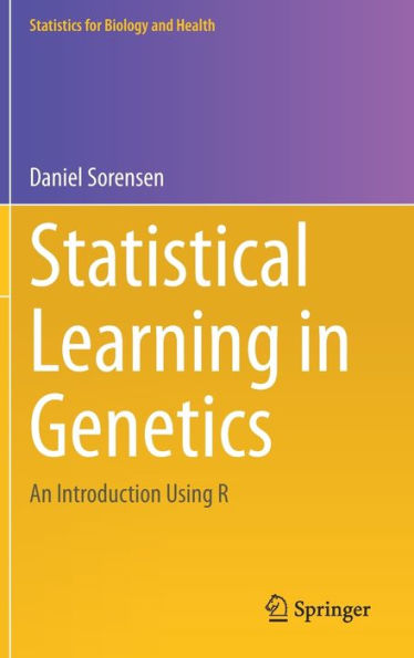 Statistical Learning Genetics: An Introduction Using R