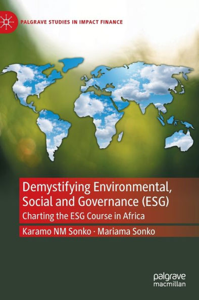 Demystifying Environmental, Social and Governance (ESG): Charting the ESG Course Africa