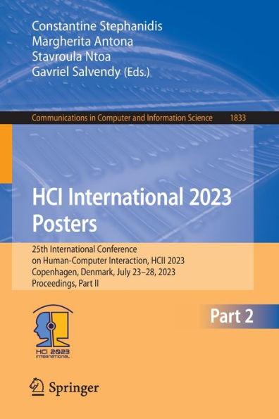 HCI International 2023 Posters: 25th Conference on Human-Computer Interaction, HCII 2023, Copenhagen, Denmark, July 23-28, Proceedings, Part II