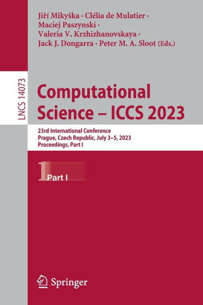 Computational Science - ICCS 2023: 23rd International Conference, Prague, Czech Republic, July 3-5, 2023, Proceedings, Part I