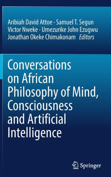 Conversations on African Philosophy of Mind, Consciousness and Artificial Intelligence