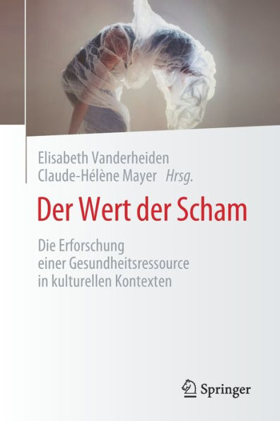 der Wert Scham: Die Erforschung einer Gesundheitsressource kulturellen Kontexten