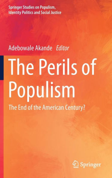 the Perils of Populism: End American Century?