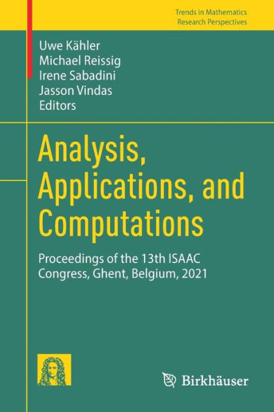 Analysis, Applications, and Computations: Proceedings of the 13th ISAAC Congress, Ghent, Belgium, 2021