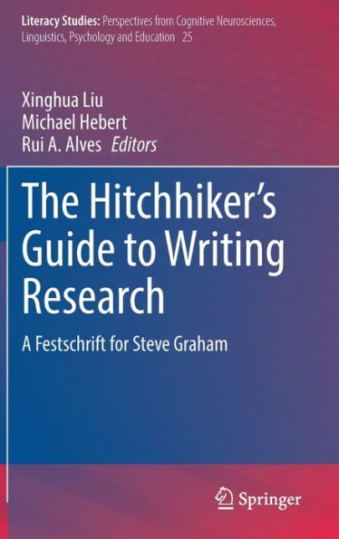 The Hitchhiker's Guide to Writing Research: A Festschrift for Steve Graham