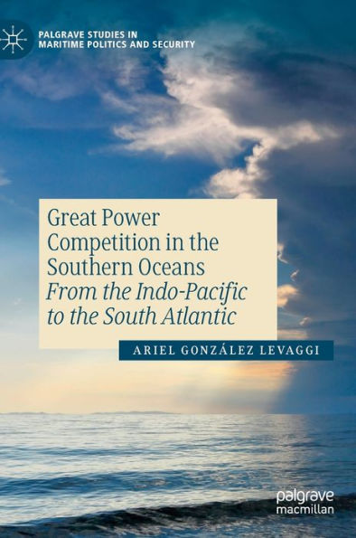 Great Power Competition the Southern Oceans: From Indo-Pacific to South Atlantic