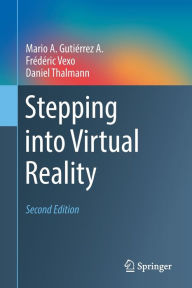Title: Stepping into Virtual Reality, Author: Mario A. Gutiérrez A.